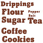 Canister Labels Flour, Sugar, Coffee, Tea, Salt, Pepper, Cookies, Drippings